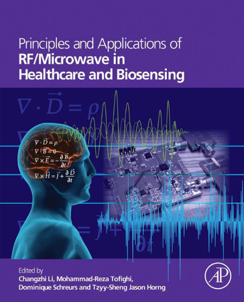 Book Principles and Applications of RF/Microwave in Healthcare and Biosensing free