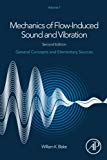 Book Mechanics of Flow-Induced Sound and Vibration, Volume 1: General Concepts and Elementary Sources free