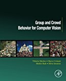 Book Group and Crowd Behavior for Computer Vision (Computer Vision and Pattern Recognition) free