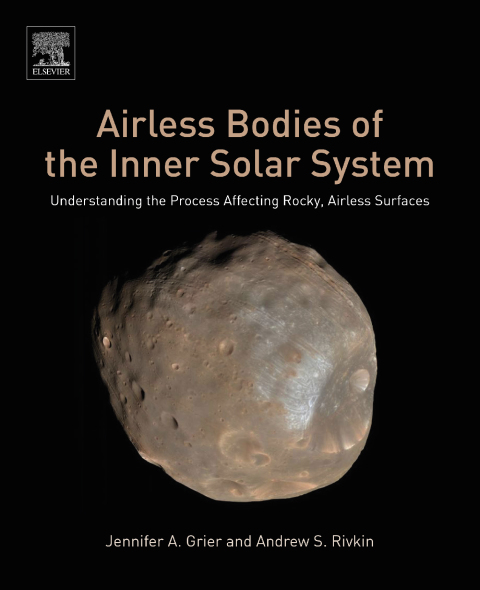 Book Airless Bodies of the Inner Solar System: Understanding the Process Affecting Rocky, Airless Surfaces free