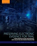 Book Preserving Electronic Evidence for Trial: A Team Approach to the Litigation Hold, Data Collection, and Evidence Preservation free