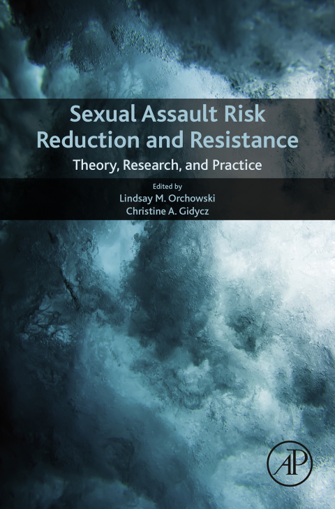 Book Sexual Assault Risk Reduction and Resistance: Theory, Research, and Practice free