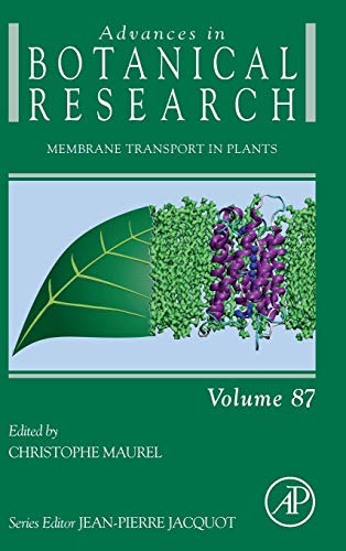 Book Membrane Transport in Plants (Volume 87) (Advances in Botanical Research, Volume 87) free