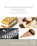 Book The Technology of Wafers and Waffles I: Operational Aspects free