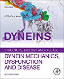 Book Dyneins: Dynein Mechanics, Dysfunction, and Disease free