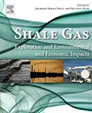 Book Shale Gas: Exploration and Environmental and Economic Impacts free
