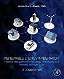 Book Renewable Energy Integration: Practical Management of Variability, Uncertainty, and Flexibility in Power Grids free