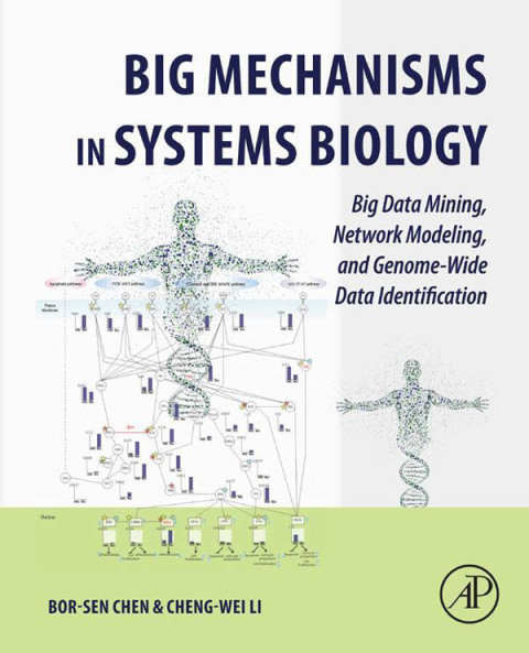 Book Big Mechanisms in Systems Biology: Big Data Mining, Network Modeling, and Genome-Wide Data Identification free