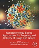 Book Nanotechnology-Based Approaches for Targeting and Delivery of Drugs and Genes free