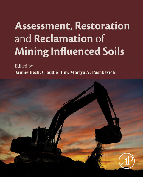 Book Assessment, Restoration and Reclamation of Mining Influenced Soils free