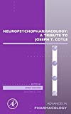 Book Neuropsychopharmacology: A Tribute to Joseph T. Coyle (Volume 76) (Advances in Pharmacology, Volume 76) free