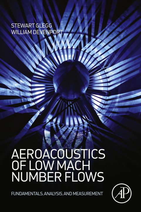 Book Aeroacoustics of Low Mach Number Flows: Fundamentals, Analysis, and Measurement free