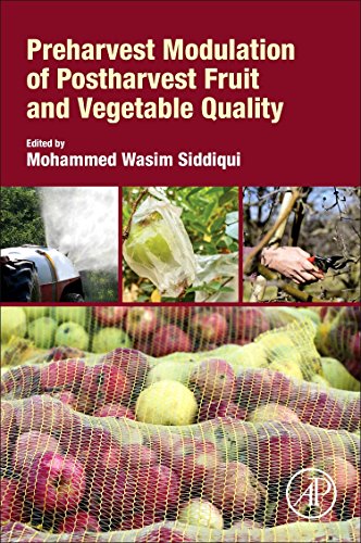 Book Preharvest Modulation of Postharvest Fruit and Vegetable Quality free