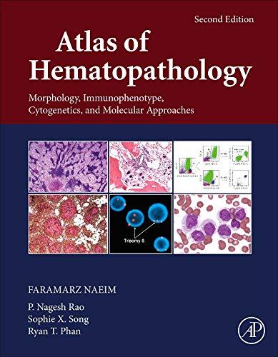 Book Atlas of Hematopathology: Morphology, Immunophenotype, Cytogenetics, and Molecular Approaches free