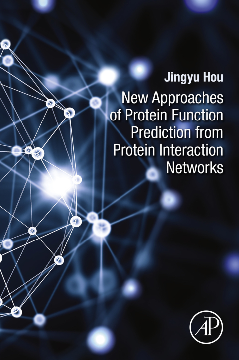 Book New Approaches of Protein Function Prediction from Protein Interaction Networks free