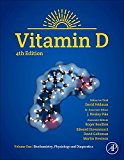 Book Vitamin D: Volume 1: Biochemistry, Physiology and Diagnostics free