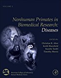 Book Nonhuman Primates in Biomedical Research: Diseases (Volume 2) (American College of Laboratory Animal Medicine, Volume 2) free