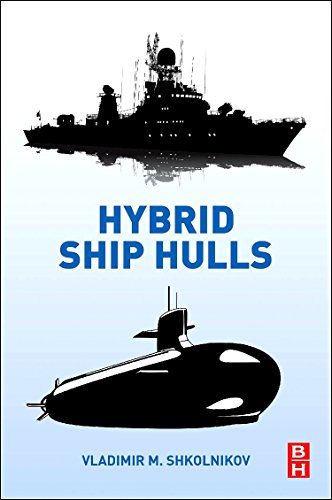 Book Hybrid Ship Hulls: Engineering Design Rationales free