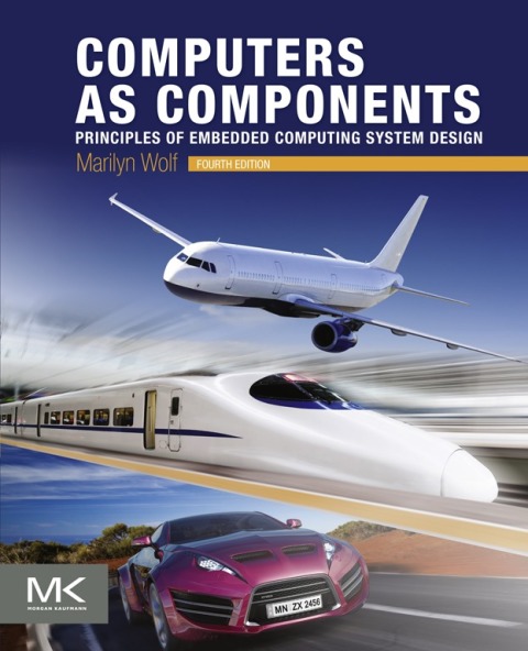 Book Computers as Components: Principles of Embedded Computing System Design (ISSN) free