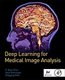 Book Deep Learning for Medical Image Analysis (The MICCAI Society book Series) free