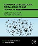 Book Handbook of Blockchain, Digital Finance, and Inclusion, Volume 1: Cryptocurrency, FinTech, InsurTech, and Regulation free