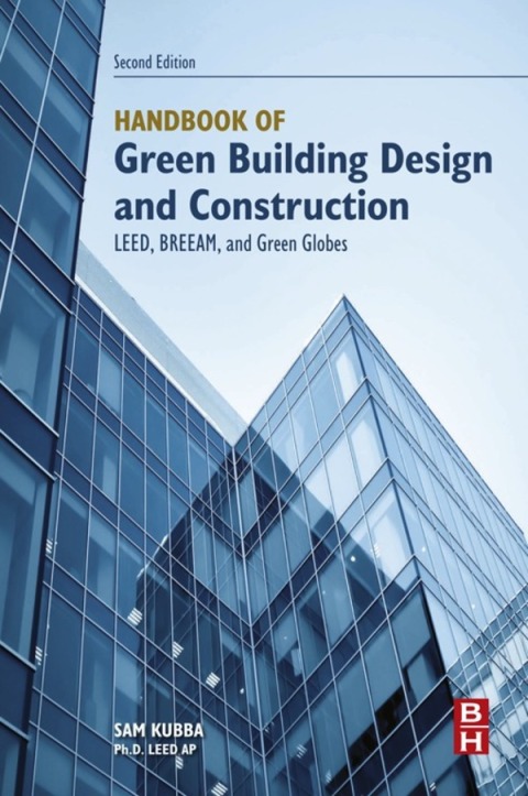 Book Handbook of Green Building Design and Construction: LEED, BREEAM, and Green Globes free