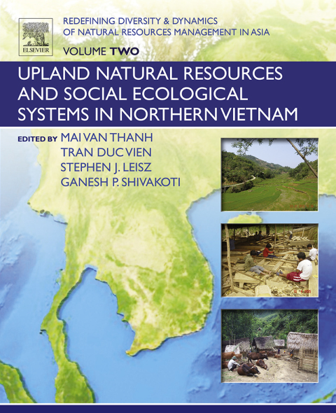 Book Redefining Diversity and Dynamics of Natural Resources Management in Asia, Volume 2: Upland Natural Resources and Social Ecological Systems in Northern Vietnam free