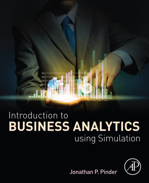 Book Introduction to Business Analytics Using Simulation free