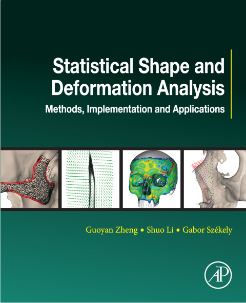 Book Statistical Shape and Deformation Analysis free