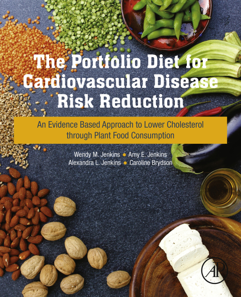 Book The Portfolio Diet for Cardiovascular Disease Risk Reduction: An Evidence Based Approach to Lower Cholesterol through Plant Food Consumption free