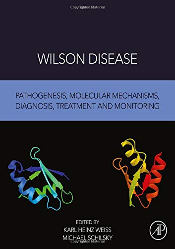 Book Wilson Disease: Pathogenesis, Molecular Mechanisms, Diagnosis, Treatment and Monitoring free
