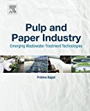 Book Pulp and Paper Industry: Emerging Waste Water Treatment Technologies free