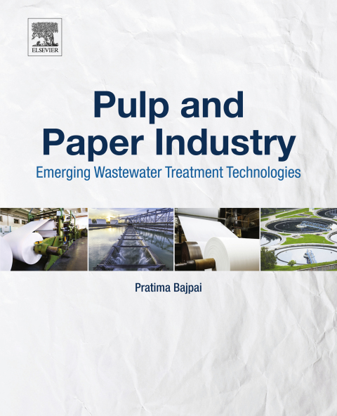 Book Pulp and Paper Industry: Emerging Waste Water Treatment Technologies free