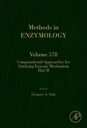 Book Computational Approaches for Studying Enzyme Mechanism Part B (Volume 578) (Methods in Enzymology, Volume 578) free