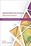 Book Applied Behavior Analysis Advanced Guidebook: A Manual for Professional Practice free