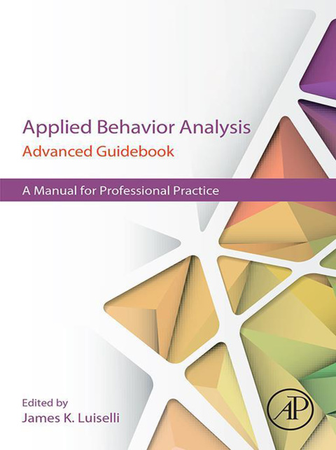 Book Applied Behavior Analysis Advanced Guidebook: A Manual for Professional Practice free