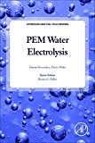 Book PEM Water Electrolysis (Volume 1) (Hydrogen and Fuel Cells Primers, Volume 1) free