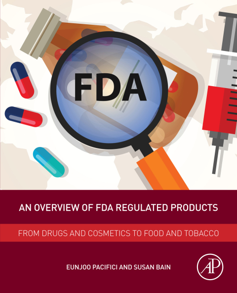 Book An Overview of FDA Regulated Products: From Drugs and Cosmetics to Food and Tobacco free