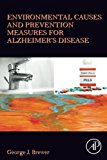Book Environmental Causes and Prevention Measures for Alzheimer’s Disease free