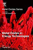 Book Metal Oxides in Energy Technologies free
