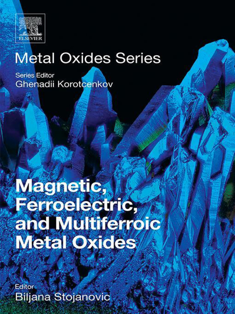 Book Magnetic, Ferroelectric, and Multiferroic Metal Oxides free