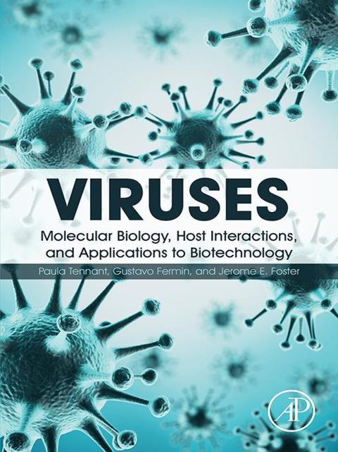 Book Viruses: Molecular Biology, Host Interactions, and Applications to Biotechnology free