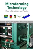 Book Microforming Technology: Theory, Simulation and Practice free