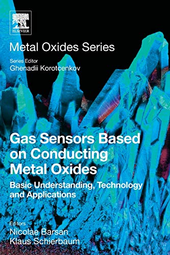 Book Gas Sensors Based on Conducting Metal Oxides: Basic Understanding, Technology and Applications free
