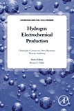 Book Hydrogen Electrochemical Production (Hydrogen and Fuel Cells Primers) free