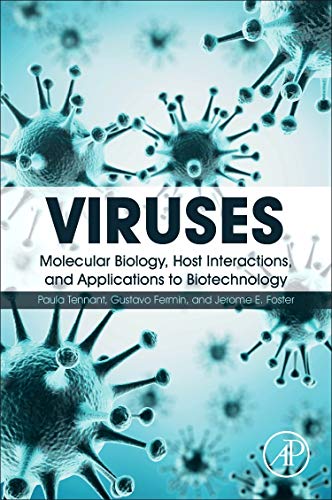 Book Viruses: Molecular Biology, Host Interactions, and Applications to Biotechnology free