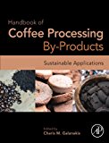 Book Handbook of Coffee Processing By-Products: Sustainable Applications free