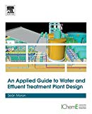 Book An Applied Guide to Water and Effluent Treatment Plant Design free