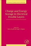 Book Charge and Energy Storage in Electrical Double Layers (Volume 24) (Interface Science and Technology, Volume 24) free