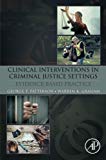 Book Clinical Interventions in Criminal Justice Settings: Evidence-Based Practice free